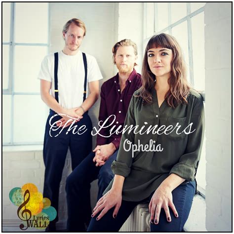 Lumineers Ophelia Song Lyrics