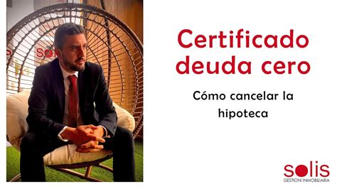 Certificado Deuda Cero YouTube