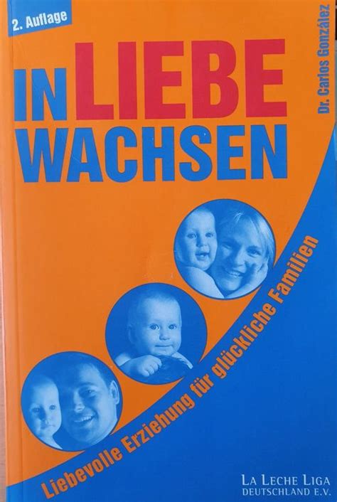 In Liebe Wachsen Dr Carlos Gonzalez Kaufen Auf Ricardo