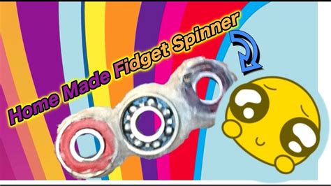 DIY Home Made Fidget Spinner YouTube