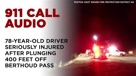 911 Call Released After Elderly Man Plunged 400 Feet Off Berthoud Pass