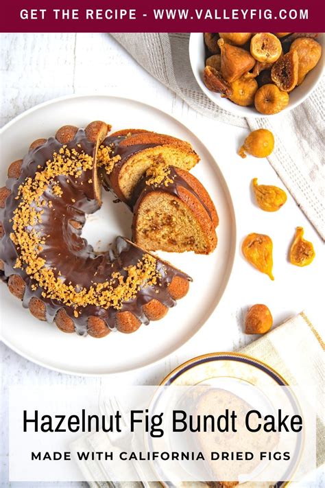 Hazelnut Fig Bundt Cake With Chocolate Glaze Ganache Recipe Fig