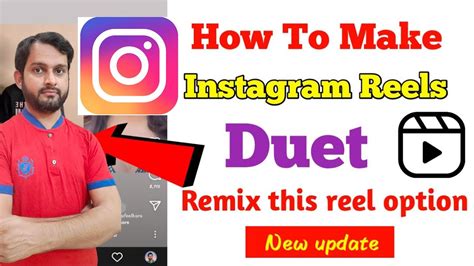 How To Make Duet With Instagram Reel Reels Duet Option Remix This