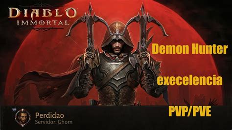 Diablo Immortal DH Cacador De Demonios Minha Exelencia Dano Hp Um