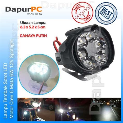 Jual LAMPU TEMBAK SOROT 6 LED SPION MOTOR CREE 6W 12V SPOTLIGHT Di