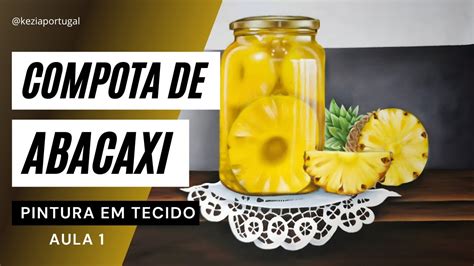 Como Pintar COMPOTA De ABACAXI Em TECIDO PASSO A PASSO Aula 1