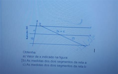 Solved Obtenha A Valor De X Indicado Na Figura B As Medidas Dos