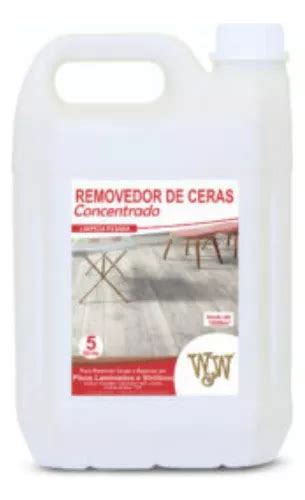 Removedor De Ceras Concentrado Pisos Laminados 5 Litros W W MercadoLivre