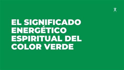 Descubre El Profundo Significado Espiritual Del Color Verde Esmeralda