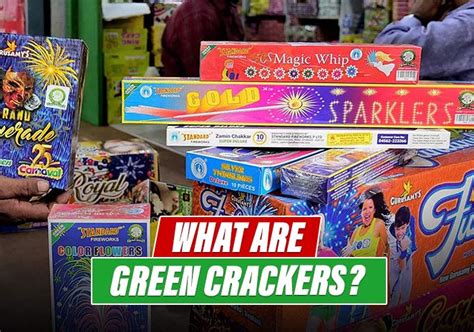 What Are Green Crackers? Know Features, Types, and Advantages