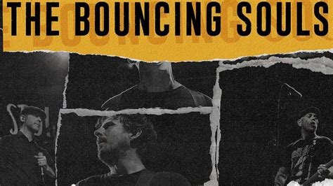 The Bouncing Souls Announce Spring Tour And Stoked For The Summer 2022