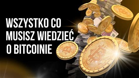 Bitcoin Przyszłość Finansów Wszystko co Musisz Wiedzieć YouTube