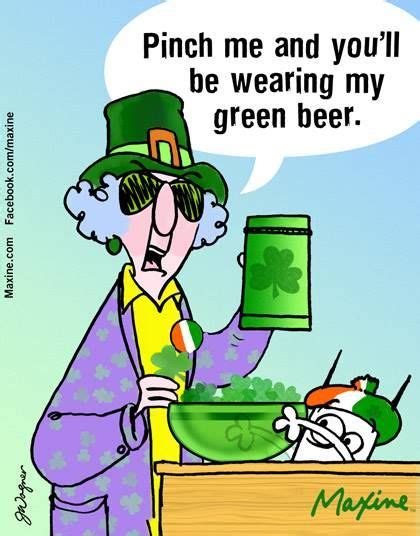 Pin By Terri Lavalle On Maxine Maxine St Patricks Day Quotes Irish