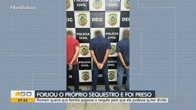 Bom Dia GO Corretor de seguros é preso por forjar próprio sequestro