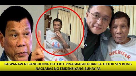 PAGPANAW NI PANGULONG DUTERTE PINAGKAGULUHAN SA TIKTOK SEN BONG GO