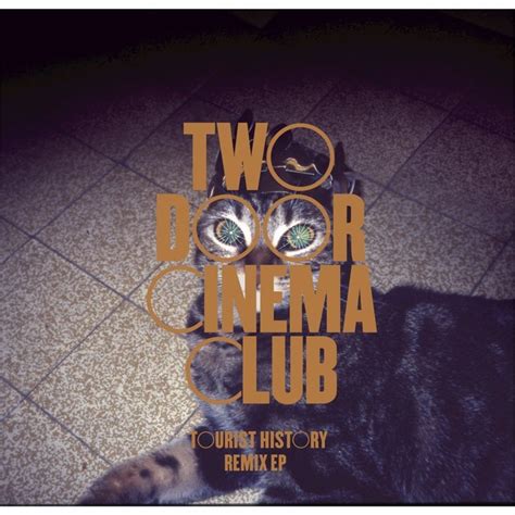 Two Door Cinema Club What You Know Cassian Remix Lyrics Genius Lyrics