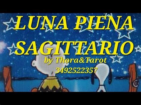 LUNA PIENA IN SAGITTARIO PAROLA CHIAVE LIBERTÀ OSARE YouTube