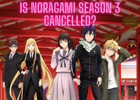 Is Noragami Season 3 canceled? - Hablr