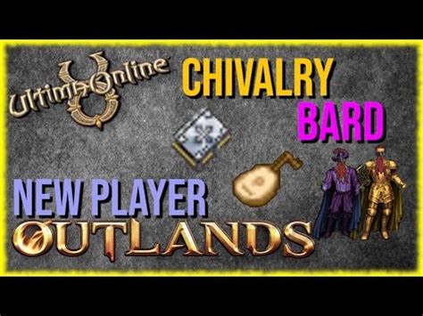 Chivalry Bard The Ultimate Starter Newbie Template Ultima Online