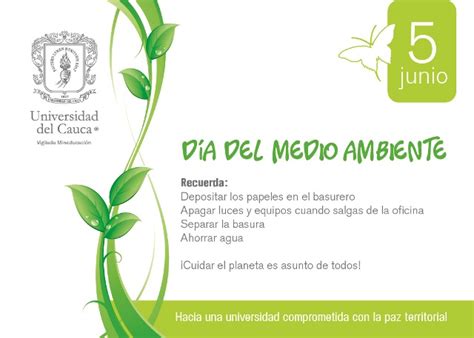 Mensaje De La Universidad Del Cauca En El D A Del Medio Ambiente