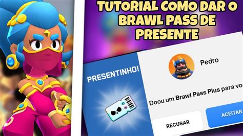 Como Dar O Brawl Pass Plus De Presente No Brawl Stars Brawlstars Brawlpass Brawlpassplus