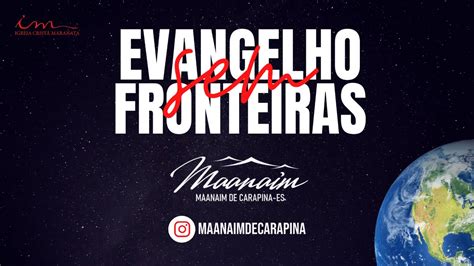 H Evangelho Sem Fronteiras Icm Maanaim De