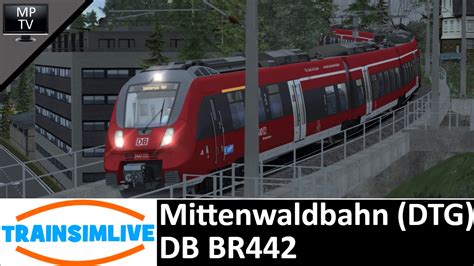 Train Simulator Mittenwaldbahn Dtg Db Br Youtube