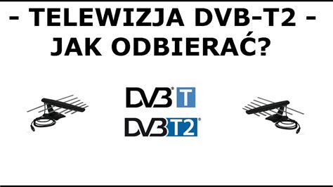 Dvb T Hevc Jak Odbiera Programy Telewizji Naziemnej Dvb T H