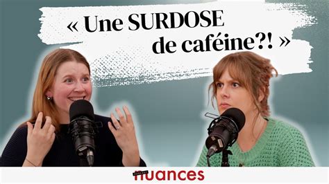 nuances 19 4 J ai failli MOURIR d une surdose de CAFÉINE