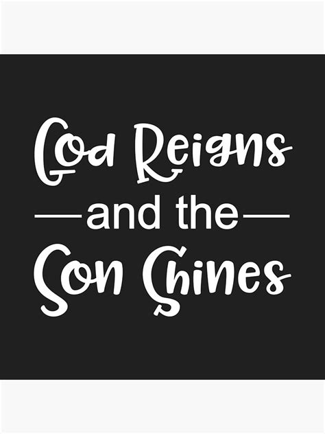 Christian Design God Reigns And The Son Shines In Modern Graphic Font Poster For Sale By