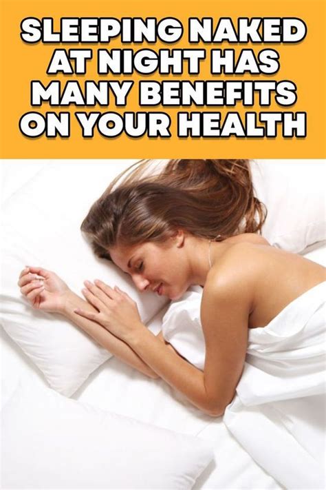 If You Sleep Naked Tonight Heres The Surprising Effect Itll Have On Your Body Benefits Of