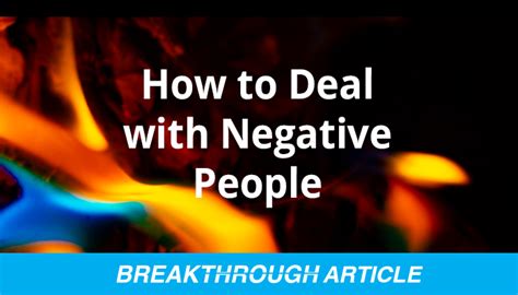 How to Deal with Negative People – Breakthrough Quotes