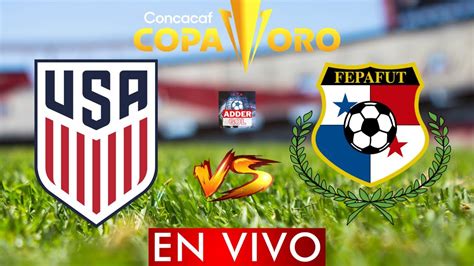 ESTADOS UNIDOS VS PANAMA EN VIVO CONCACAF COPA ORO 2023 DONDE VER