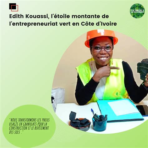 Edith Kouassi L Toile Montante De Lentrepreneuriat Vert En C Te D