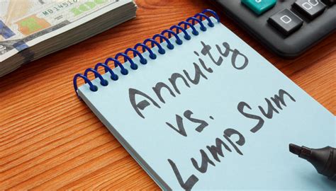 Annuity Vs Lump Sum Payout Which Is Better