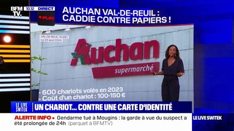 Pour lutter contre le vol de caddies le supermarché Auchan à Val de