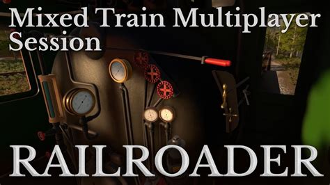 Railroader Mixed Train Multiplayer Session August Youtube