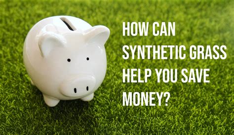 How Can Synthetic Grass in San Antonio Help You Save Money?