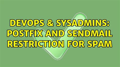 Devops Sysadmins Postfix And Sendmail Restriction For Spam