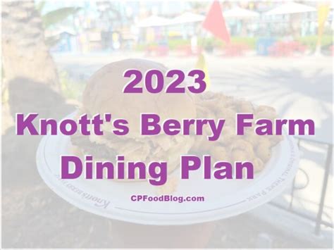 Knott S Berry Farm Dining Plan Fun Food Blog