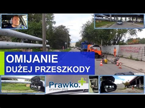 OMIJANIE CIĘŻARÓWKI Jak zdać egzamin na prawo jazdy Trasy