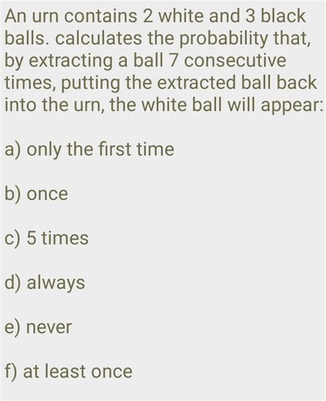 Solved An Urn Contains 2 White And 3 Black Balls Calculates The