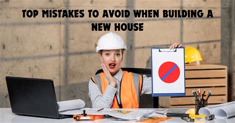 Top Mistakes To Avoid When Building A New House THE INFLUENCERZ