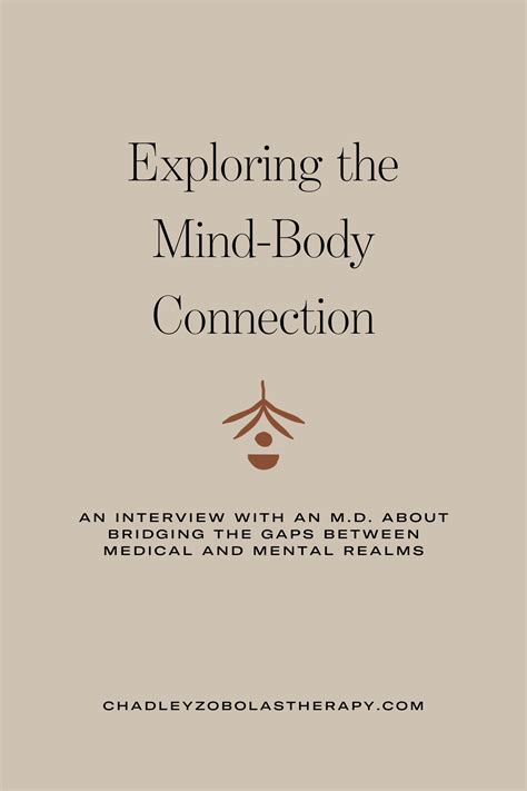 Exploring The Mind Body Connection An Interview With An Md About