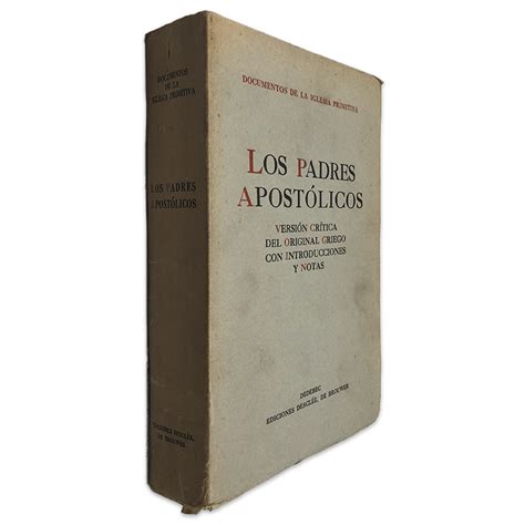 Los Padres Apostólicos Documentos De La Iglesia Primitiva