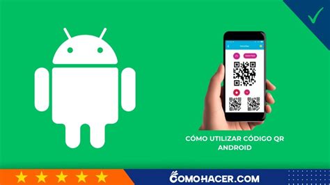 C Mo Utilizar C Digo Qr Android Aprende A Utilizar El C Digo Qr En