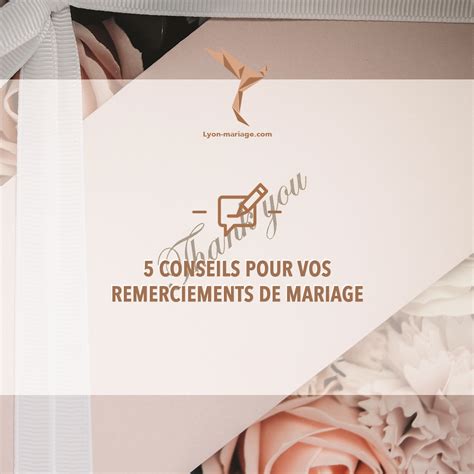 Conseils Pour Vos Remerciements De Mariage Lyon Mariage