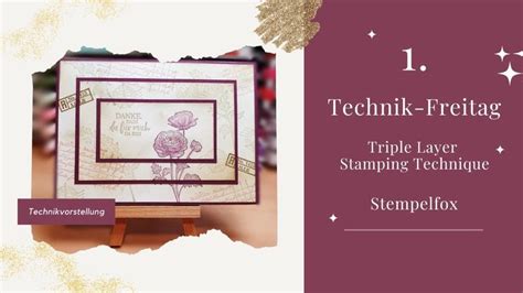 1 Technik Freitag Mit Stempelfox Triple Layer Stamping Technique