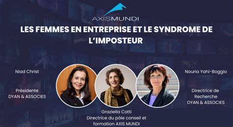 Les Femmes En Entreprise Et Le Syndrome De Limposteur AXIS MUNDI