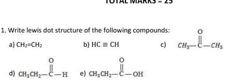 Write Lewis Dot Structure Of The Following Compounds Filo